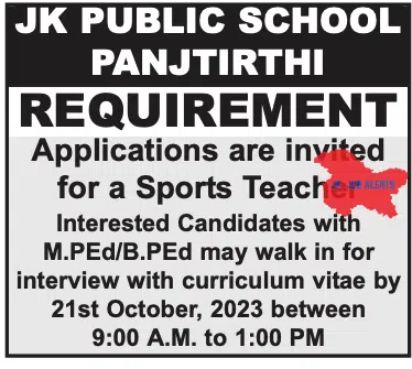 JK PUBLIC SCHOOL PANJTIRTHI REQUIRES SPORTS TEACHER