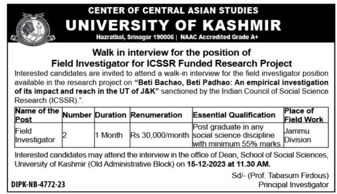 UNIVERSITY OF KASHMIR,Walk in interview for the position of Field Investigator