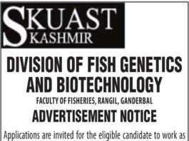 SKUAST KASHMIRDivision of Fish Genetics and BiotechnologyFaculty of Fisheries Advertisement Notice 2024