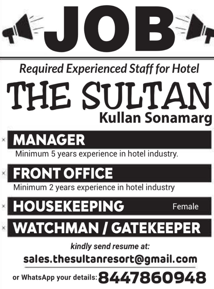 Job Opportunity: Experienced Staff for The Sultan, Sonamarg